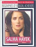 Salma Hayek: Actress, Director, and Producer