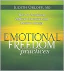 Emotional Freedom Practices: How to Transform Difficult Emotions into Positive Energy