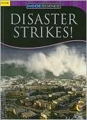 Disaster Strikes! Inside Science Readers