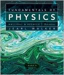 Fundamentals of Physics, Part 3