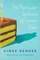 download The Particular Sadness of Lemon Cake book