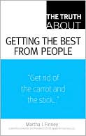 The Truth About Getting the Best From People