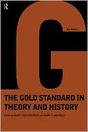 download The Gold Standard In Theory And History book