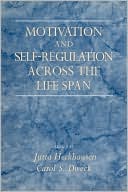 Motivation and Self-Regulation across the Life Span