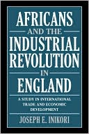 download Africans and the Industrial Revolution in England : A Study in International Trade and Economic Development book