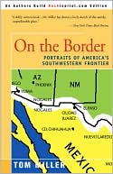 On the Border: Portraits of America's Southwestern Frontier