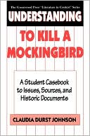 Understanding To Kill A Mockingbird