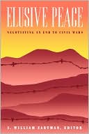 Elusive Peace: Negotiating an End to Civil Wars