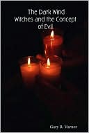 The Dark Wind: Witches and the Concept of Evil