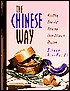 The Chinese Way: Healthy Low-fat Cooking from China's Regions