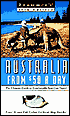Frommer's: Australia from $50 a Day - The Ultimate Guide to Comfortable Low-Cost Travel
