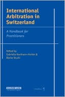 International Arbitration In Switzerland
