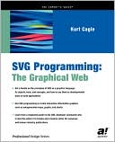 SVG Programming: The Graphical Web