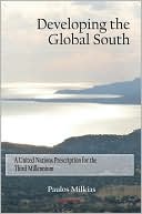 Developing the Global South: A United Nations Prescription for the Third Millennium