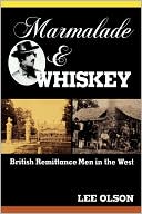 download Marmalade and Whiskey : British Remittance Men in the West book