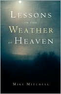 Lessons in the Weather of Heaven