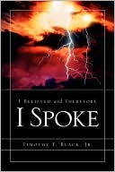 I Believed and Therefore I Spoke