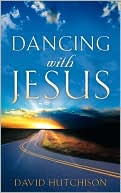 Dancing With Jesus