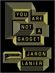 You Are Not a Gadget book cover