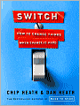 Switch: How to Change Things When Change Is Hard