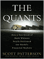 The Quants: How a New Breed of Math Whizzes Conquered Wall Street and Nearly Destroyed It