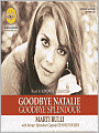 Goodbye Natalie, Goodbye Splendour