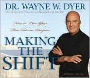 Making the Shift: How to Live Your True Divine Purpose