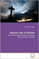 Heaven Has A Ghetto