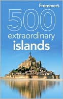 Frommer's 500 Extraordinary Islands