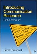 Introducing Communication Research: Paths of Inquiry