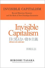 Invisible Capitalism. Beyond Monetary Economy And The Birth Of New Paradigm