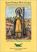 Saint Patrick Was a Cajun