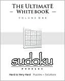 Sudoku: The Ultimate Black Book - Easy to Very Hard, Puzzles and Solutions