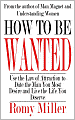How To Be Wanted