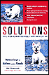 Solutions: An All-In-One Reference for Raising a Happy and Healthy Dog