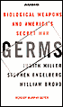 Germs: Biological Weapons and America's Secret War