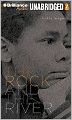 The Rock and the River