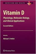Vitamin D: Physiology, Molecular Biology, and Clinical Applications