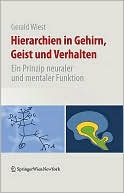 Hierarchien in Gehirn, Geist und Verhalten: Ein Prinzip neuraler und mentaler Funktion