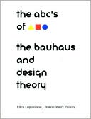 ABC's of the Bauhaus:: The Bauhaus and Design Theory