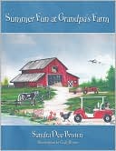Summer Fun At Grandpa's Farm