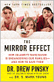 The Mirror Effect: How Celebrity Narcissism is Endangering Our Families--And How to Save Them
