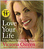 Love Your Life: Living Happy, Healthy, and Whole