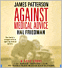 Against Medical Advice: One Family's Struggle with an Agonizing Medical Mystery