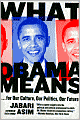 What Obama Means:...For Our Culture, Our Politics, Our Future