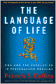 The Language of Life: DNA and the Revolution in Personalized Medicine