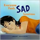 Everyone Feels Sad Sometimes
