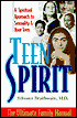 Teen Spirit: The Ultimate Family Manual