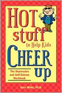 download Hot Stuff to Help Kids Cheer Up : The Depression and Self-Esteem Workbook book