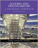 Algebra and Trigonometry: A Graphing Approach